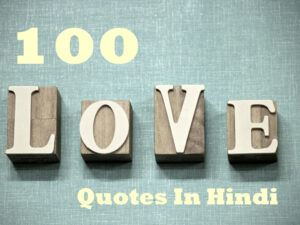 100 Love Quotes In Hindi