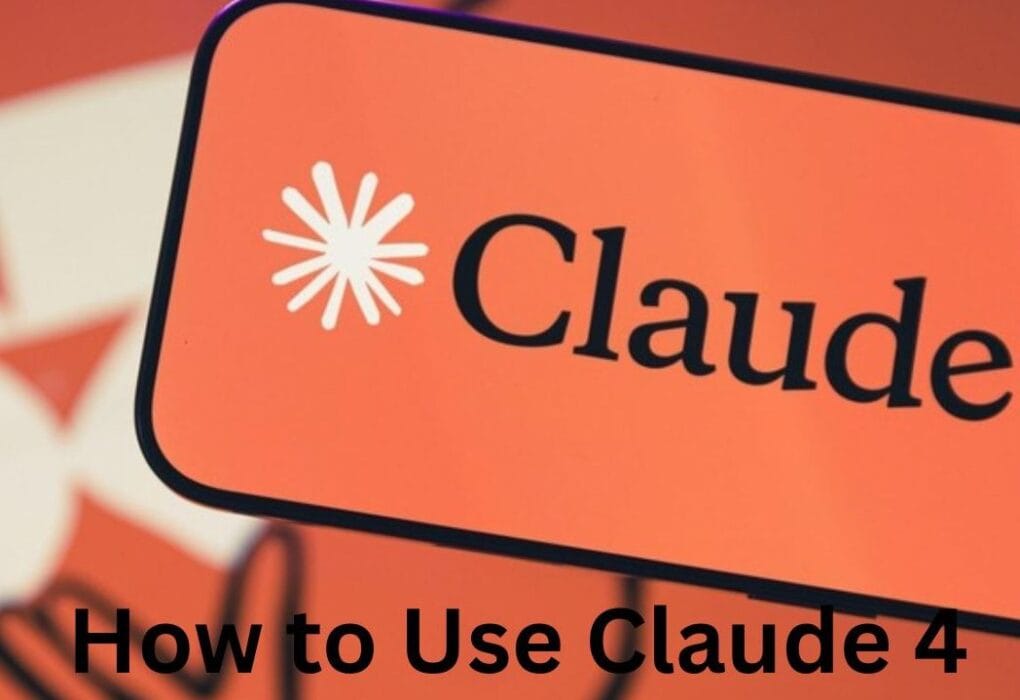 How to Use Claude 4